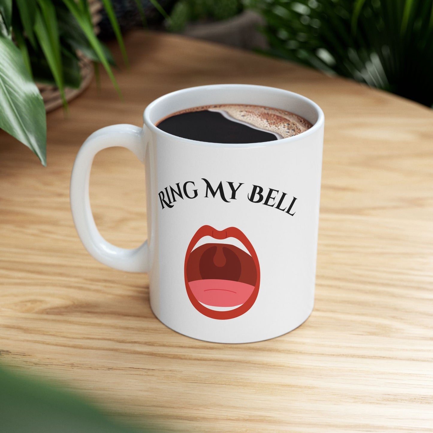 Funny Coffee Mug saying Ring My Bell, Oral Sex Mug, Blow Job Mug, Giving Head Cup, Hilarious Sexy Mug