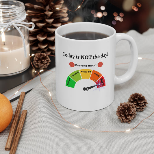 Today is not the day coffee mug, not today mood meter coffee mug, Anger meter coffee mug, not today run coffee mug, Funniest mood saying mug