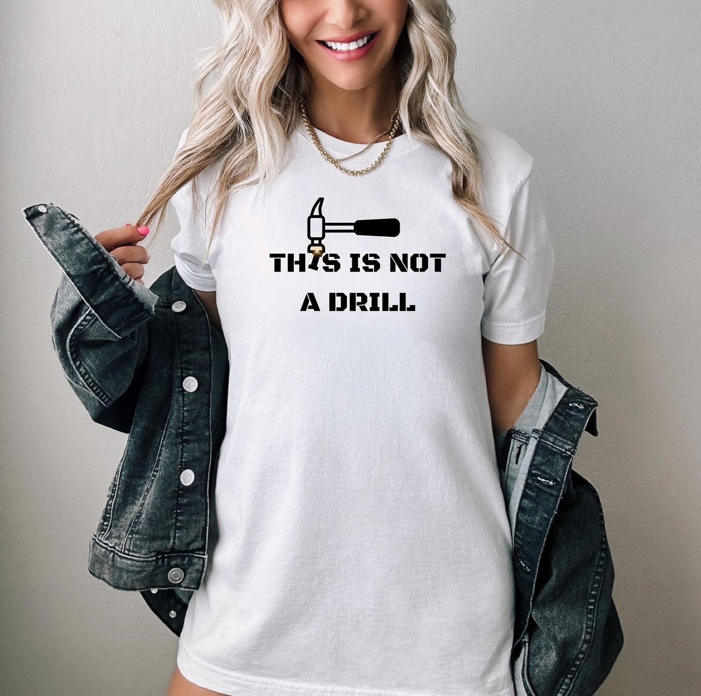 Humor Carpenter Tee, Shirt For Dad, Funny Dad Shirt, This Is Not A Drill Shirt, Funny Hammer Shirt, Handyman Hammer Shirt, Funny Joke Shirt