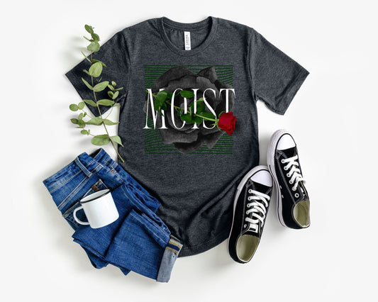 Moist rose funny graphic T shirt, Moist flower shirt, people hate the word moist shirt, Cringe worthy moist shirt, hated word Moist T shirt