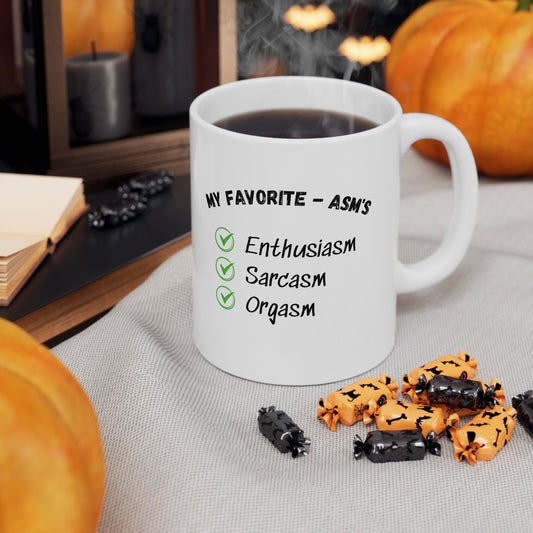 Favorite Asms enthusiasm sarcasm orgasm coffee mug.  Enthusiasm sarcasm orgasm coffee mug, word ending asm orgasm mug,  Unique sarcasm mug