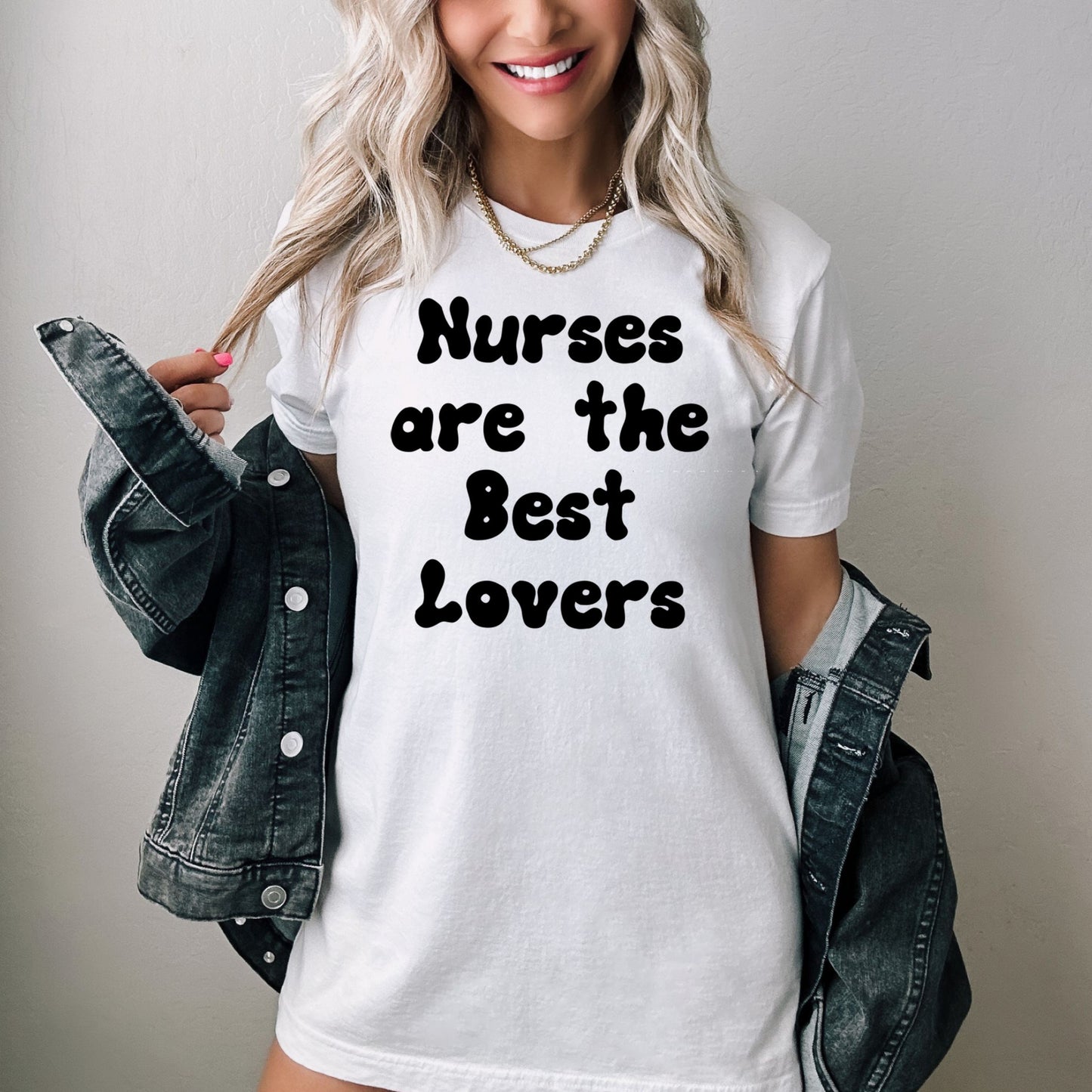 nurses are the best lovers t shirt, No better lover than nurses shirt, Awesome gift shirt for amazing nurses, gift for a special nurse