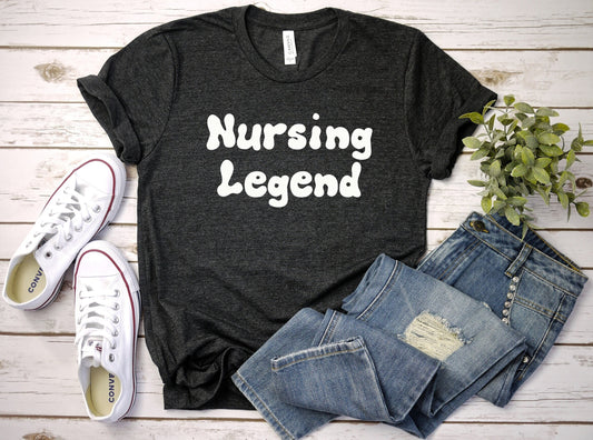 Nursing Legend Shirt, I love nurses shirt, Awesome gift shirt for nurses, gift shirt for special nurse, Thank you gift shirt for nurses