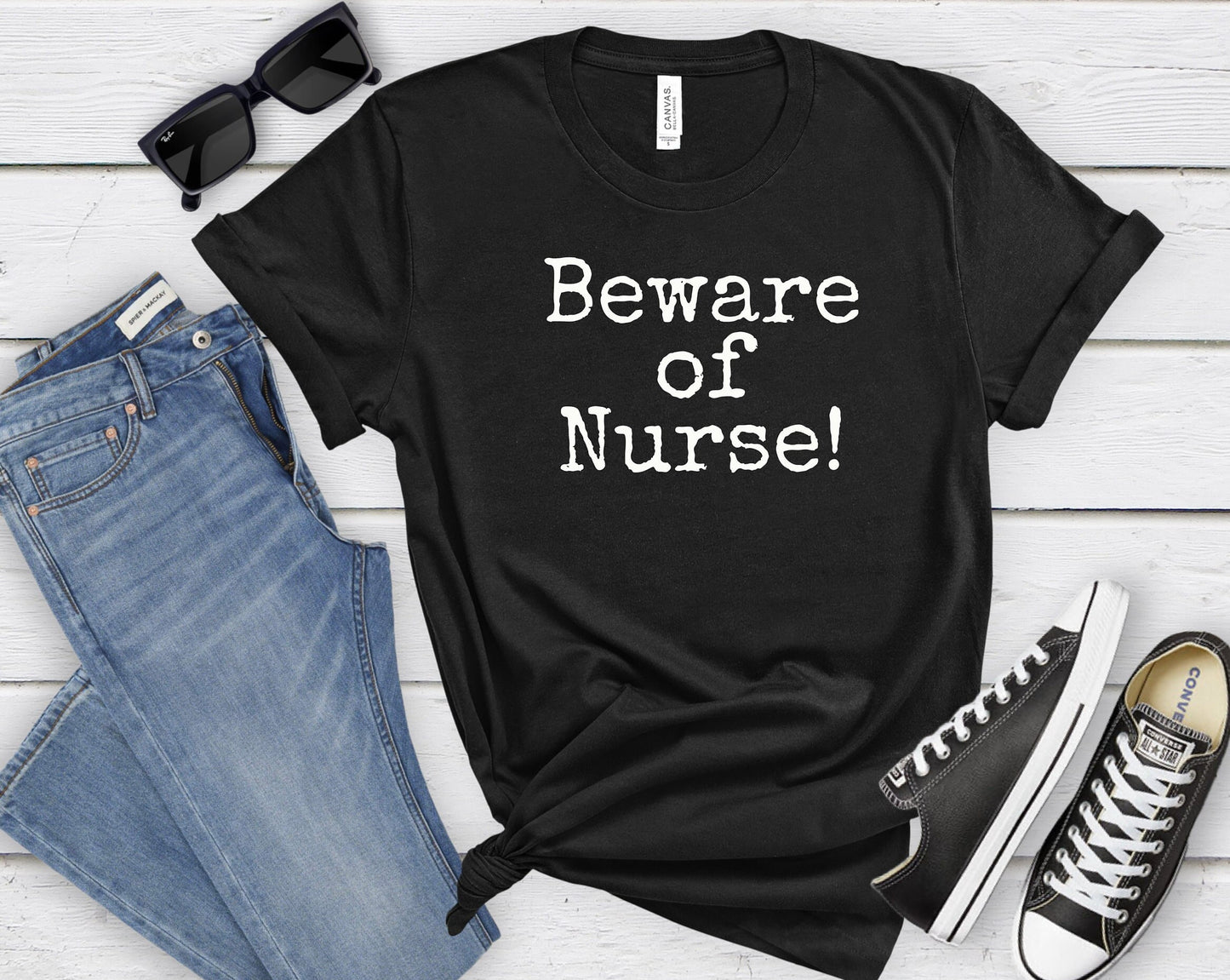 Beware Of Nurse Shirt, I love nurses shirt, Awesome gift shirt for nurses, gift shirt for a special nurse, Thank you gift shirt for nurses