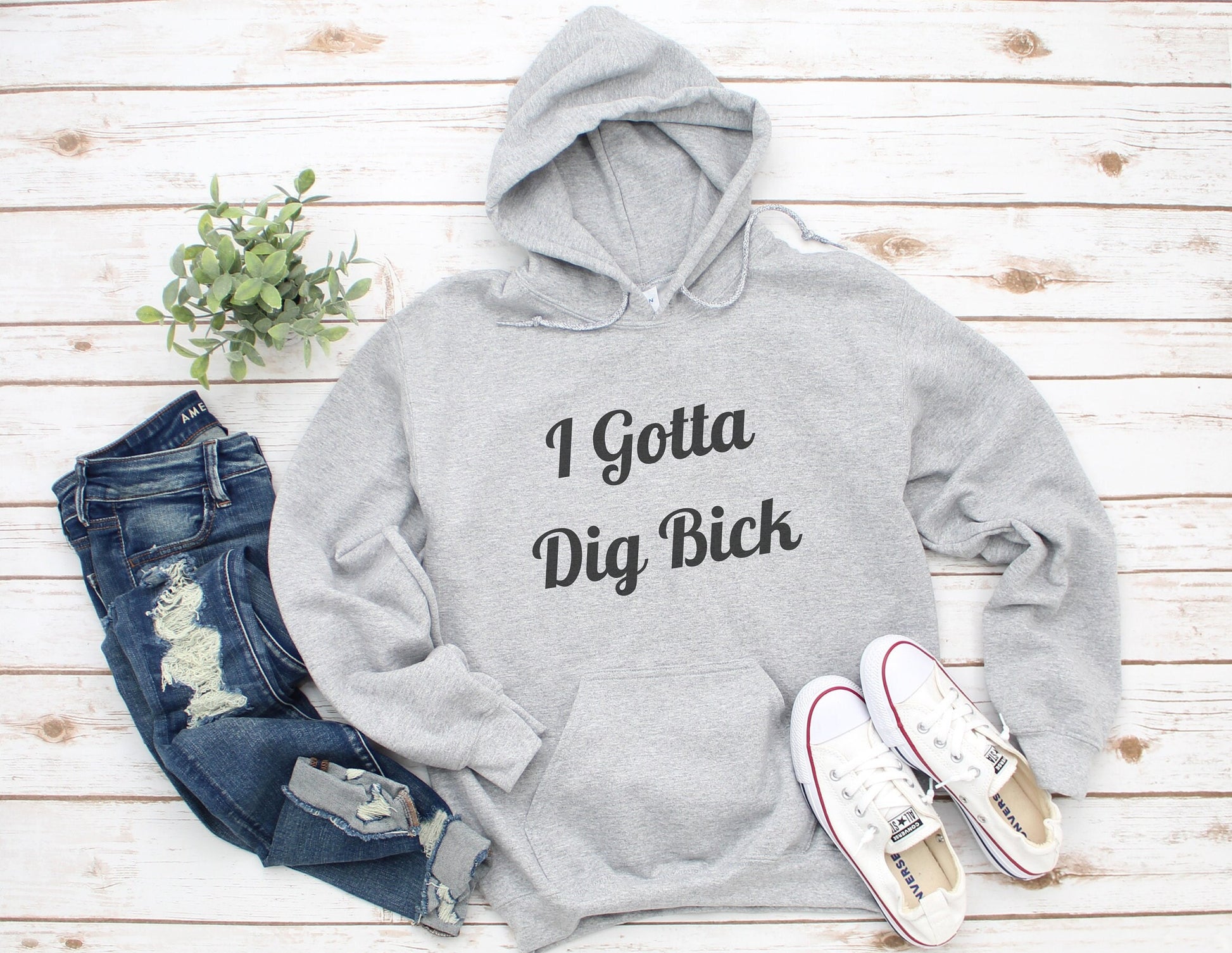 Warm, Stylish, Pullover Hoodie with Adult Humor.  I Gotta Dig Bick is hilarious on a Hoodie.  Guaranteed to get a ton of double takes and laughs as people read it wrong time and time again.  The perfect hoodie!  As comfortable as it is hilarious.