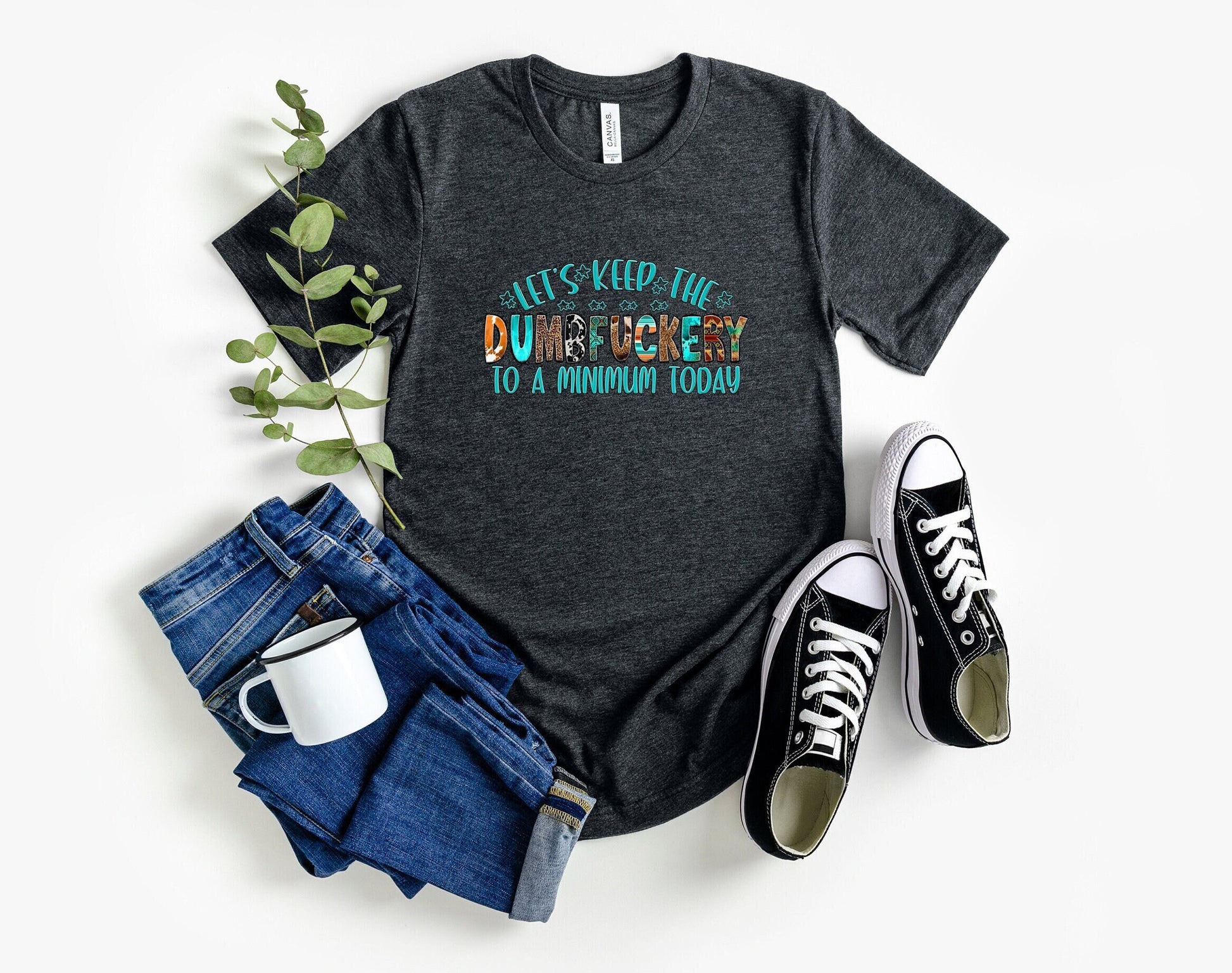 A Stylish, Comfortable yet hilarious Adult Humor T Shirt.  Lets Keep the DumbFuckery to a minimum today shirt.  Get a few laughs with your friends and coworkers with this great Tee.  You&#39;re sure to have a blast time and time again.