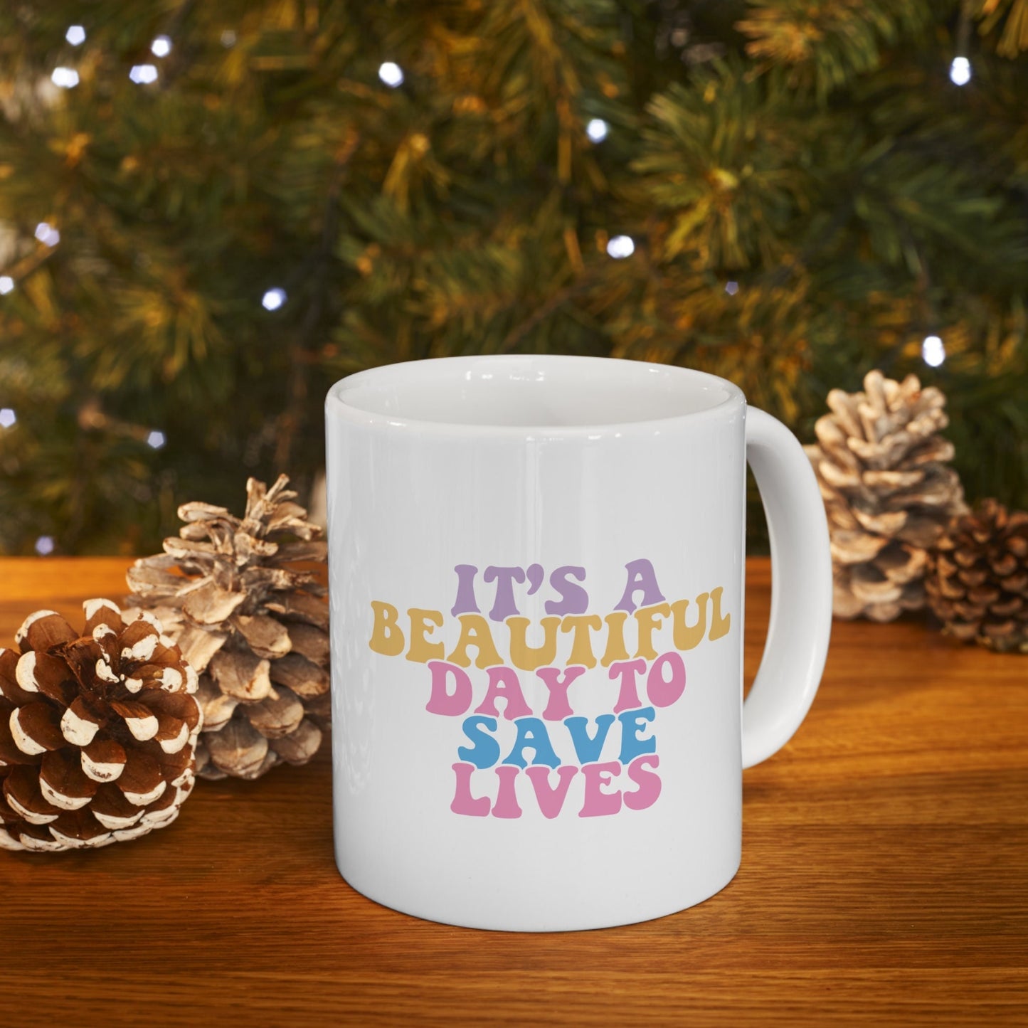 Beautiful Day To Save Lives Mug, I love nurses Mug, Awesome gift Mug for nurses, gift Mug for a special nurse, Thank you gift Mug for nurses