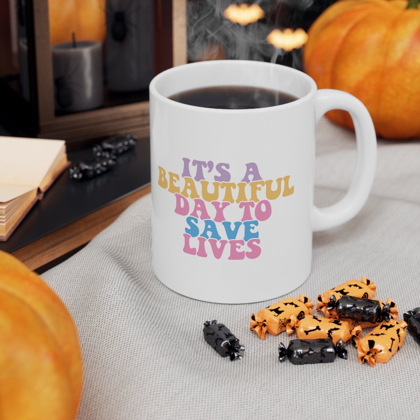 Beautiful Day To Save Lives Mug, I love nurses Mug, Awesome gift Mug for nurses, gift Mug for a special nurse, Thank you gift Mug for nurses