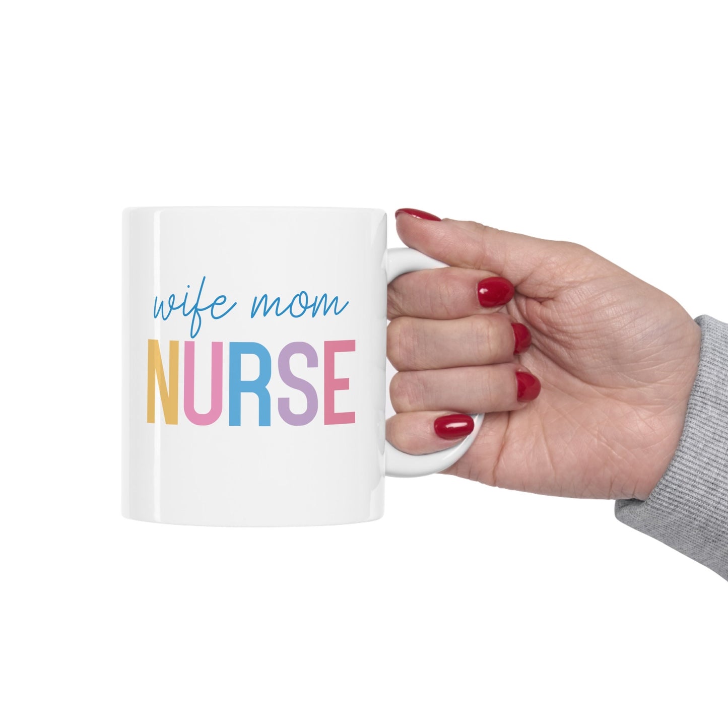 Wife Mom Nurse Nursing Mug, I love nurses Mug, Awesome gift Mug for nurses, gift Mug for a special nurse, Thank you gift Mug for nurses