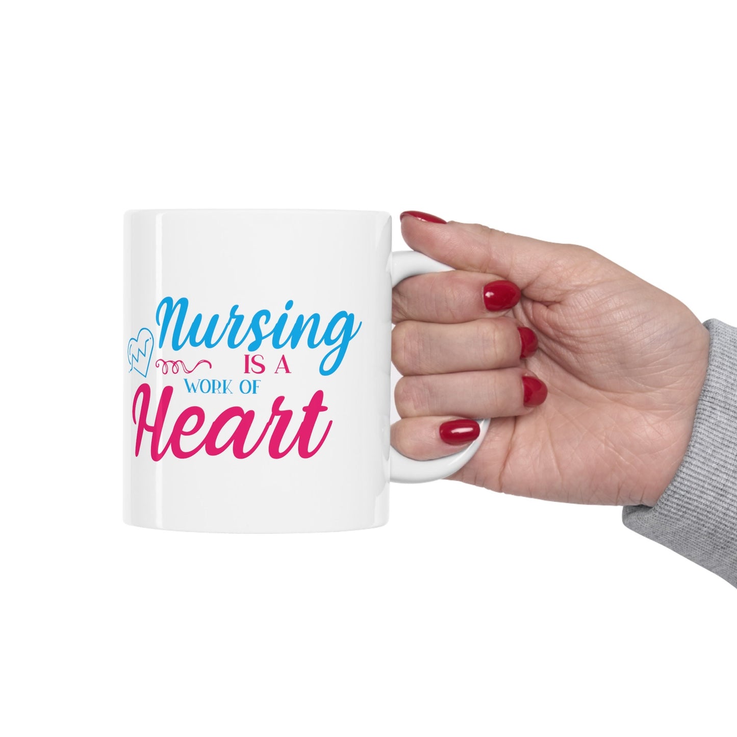 Nursing Work of Heart Nursing Mug, I love nurses Mug, Awesome gift Mug for nurse, gift Mug for special nurse, Thank you gift Mug for nurse