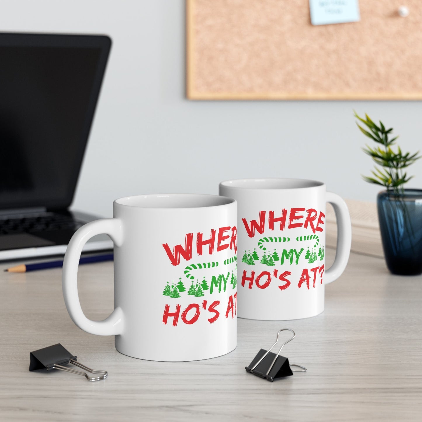 Where My Hos At Christmas Mug, Perfect Holiday Cheer Coffee Mug, Gift Mug for Christmas Spirit, Cute Christmas mugs for Family and friends