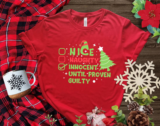 The Naughty List Innocent until proven guilty Christmas Shirt Makes the Perfect Gift for Friends, Family, Coworkers or yourself.  Check Out My Shop for even more Great Designs. www.scorpiontees.etsy.com