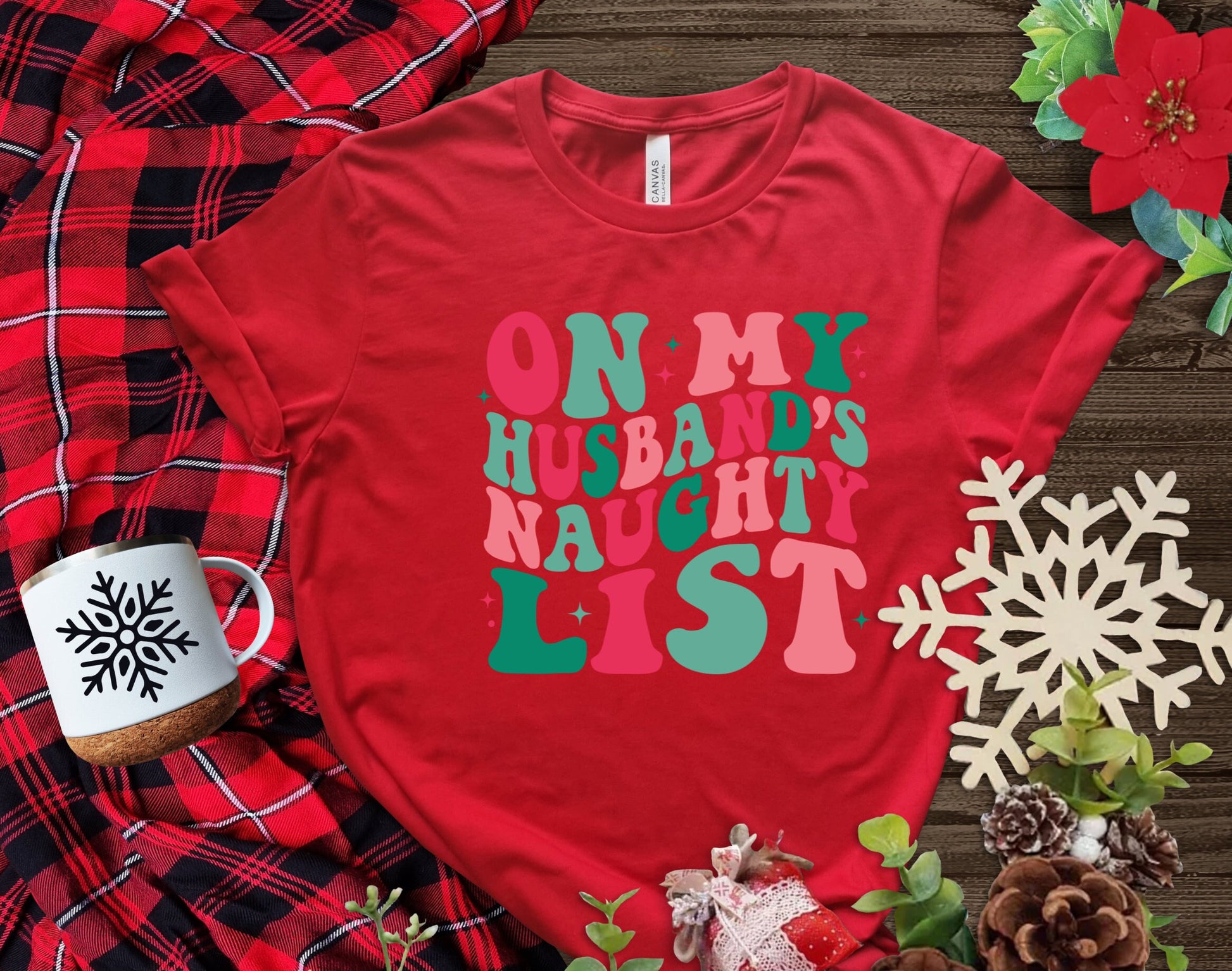 The On My Husbands Naughty List Christmas Shirt Makes the Perfect Gift for Friends, Family, Coworkers or yourself.  Check Out My Shop for even more Great Designs.  www.scorpiontees.etsy.com