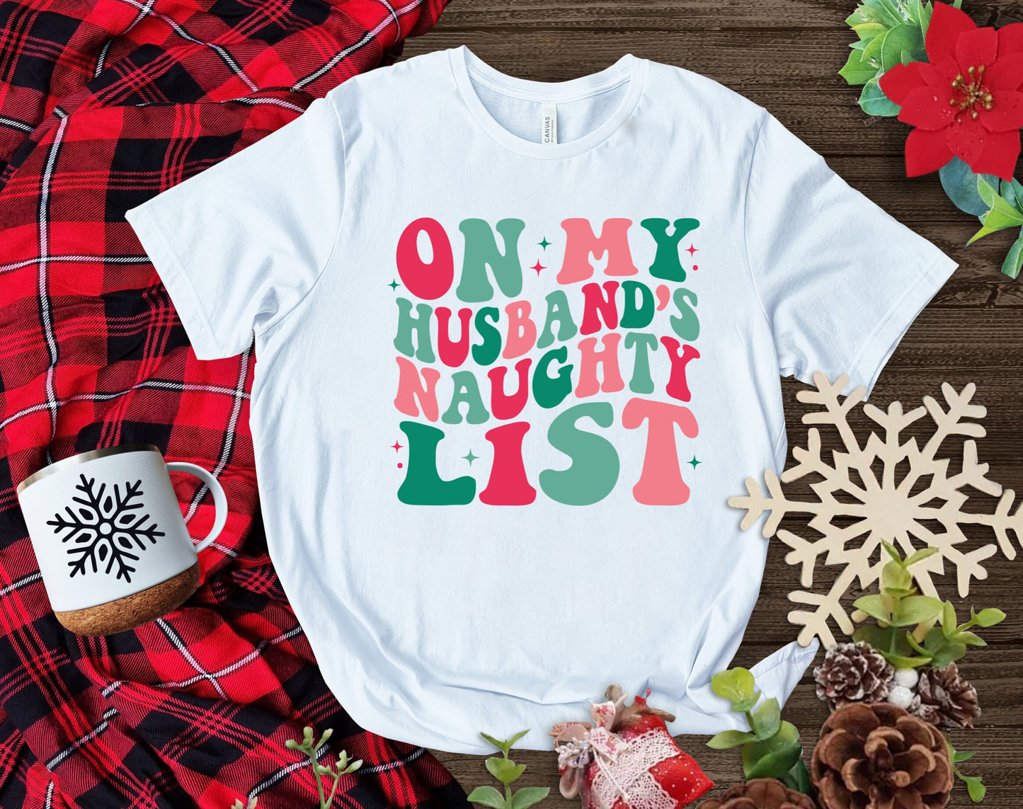 The On My Husbands Naughty List Christmas Shirt Makes the Perfect Gift for Friends, Family, Coworkers or yourself.  Check Out My Shop for even more Great Designs.  www.scorpiontees.etsy.com