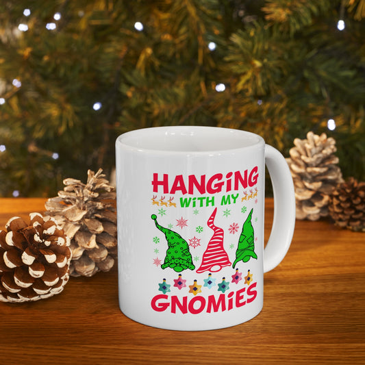 Hangin with My Gnomies Christmas Mug, Perfect Holiday Cheer Coffee Mug, Gift Mug for Christmas Spirit, Cute X-Mas mug for Family and friends