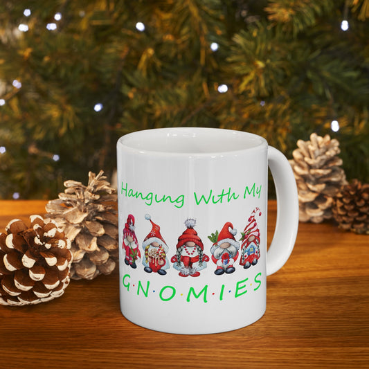 Hangin With My Gnomies Christmas Mug, Perfect Holiday Cheer Coffee Mug, Gift Mug for Christmas Spirit, Cute X-Mas mug for Family and friends