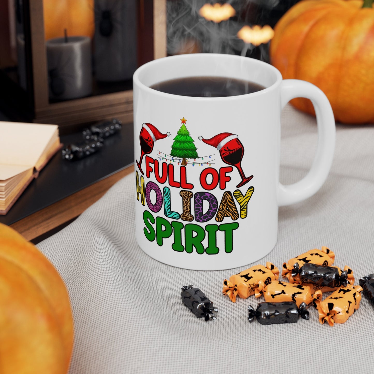 Full Of Holiday Spirit Christmas Mug, Perfect Holiday Cheer Coffee Mug, Gift Mug for Christmas Spirit, Cute X-Mas mug for Family and friends