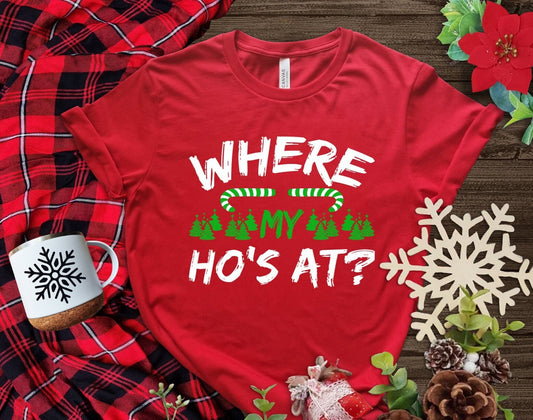 The Where My Hos At Christmas Shirt Makes the Perfect Gift for Friends, Family, Coworkers or yourself.  Check Out My Shop for even more Great Designs.  www.scorpiontees.etsy.com